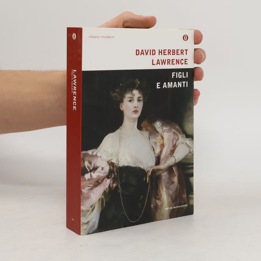 David Herbert Lawrence Classici moderni: Figli e amanti