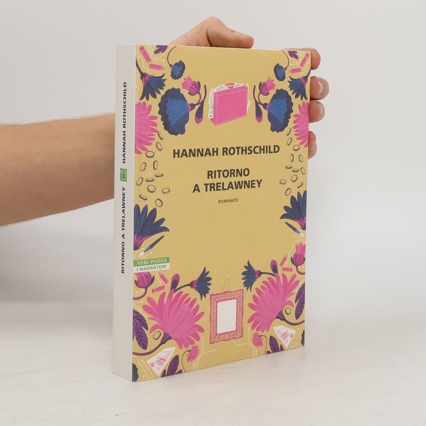 Hannah Rothschild Ritorno a Trelawney