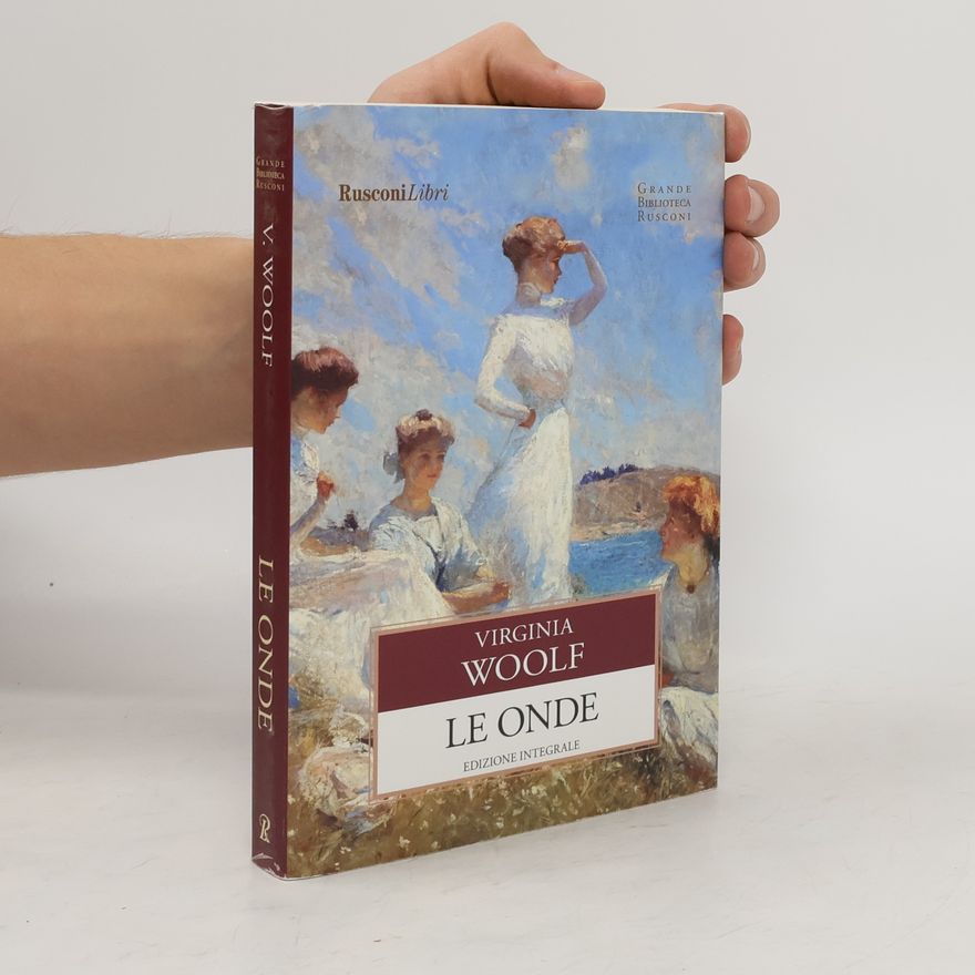 Virginia Woolf Grande Biblioteca Rusconi: Le onde