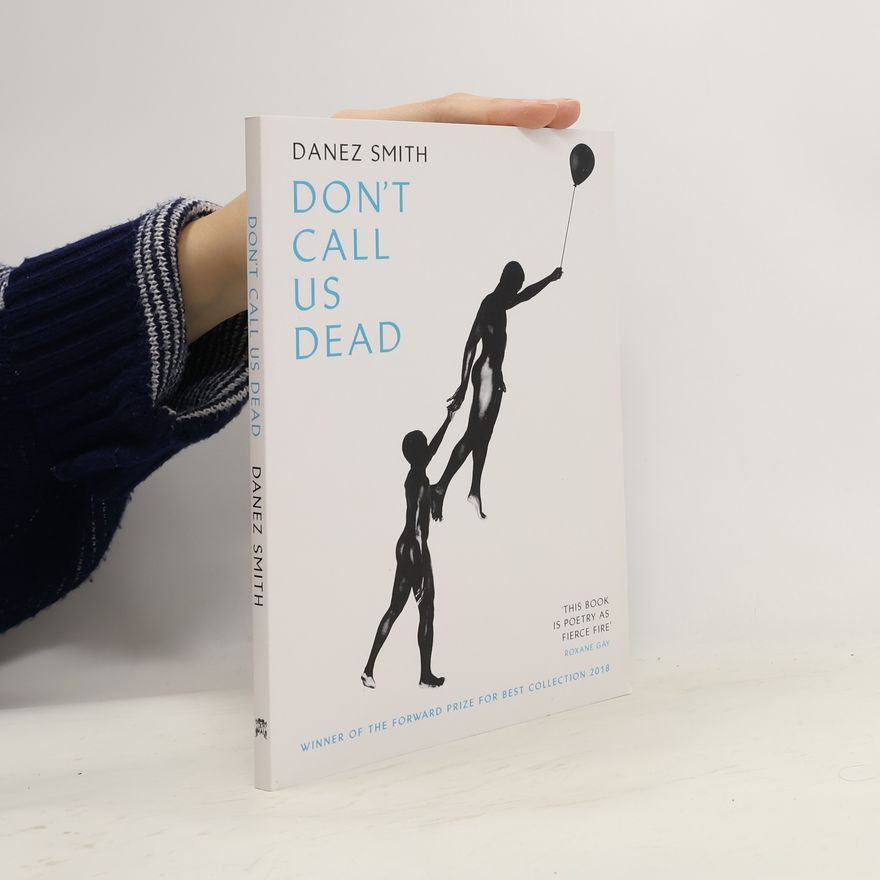 Danez Smith Don't Call Us Dead