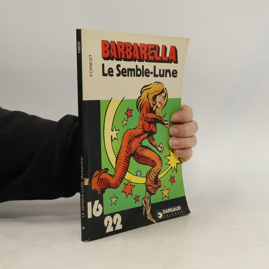 Jean-Claude Forest Barbarella: Le Semble-Lune