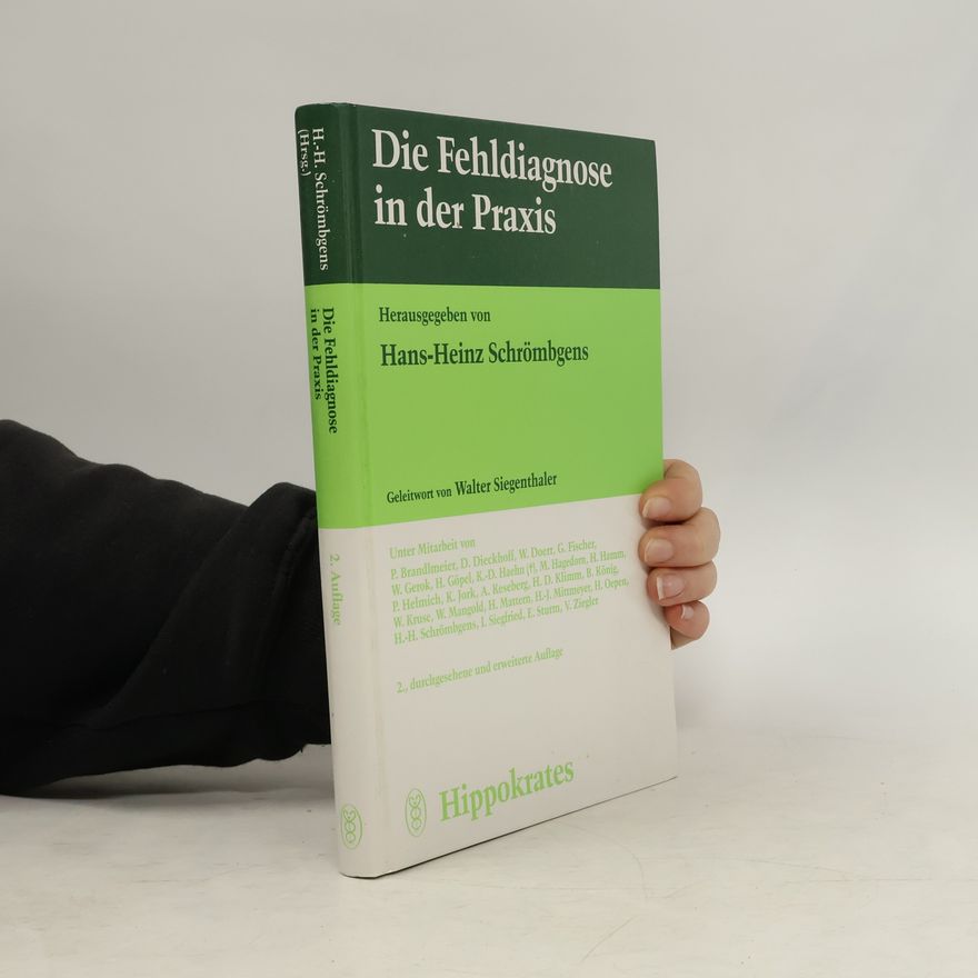 Hans Heinz Schrömbgens Die Fehldiagnose in der Praxis