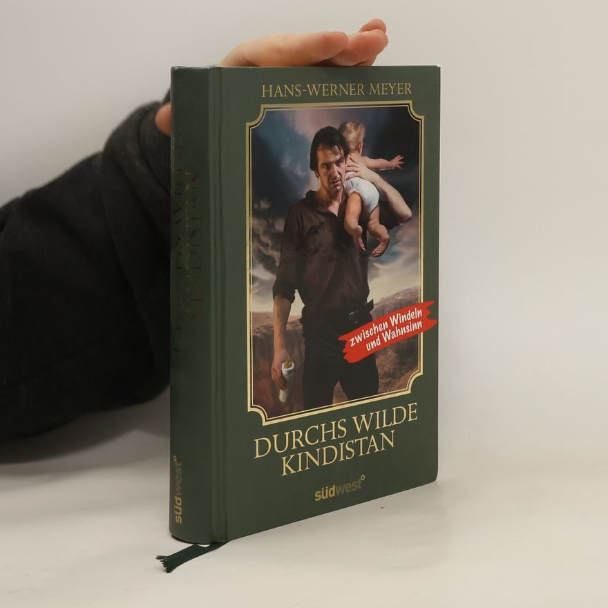 Werner Meyer-Larsen Durchs wilde Kindistan
