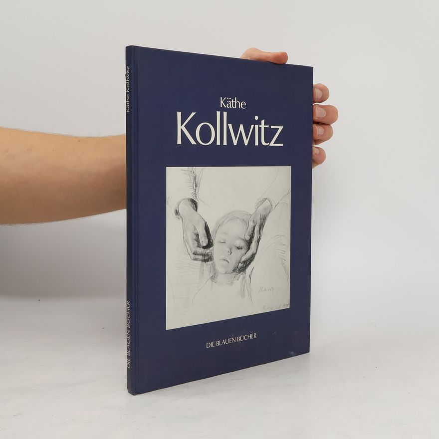 Käthe Kollwitz Käthe Kollwitz