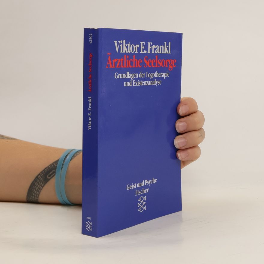 Viktor Frankl Ärztliche Seelsorge