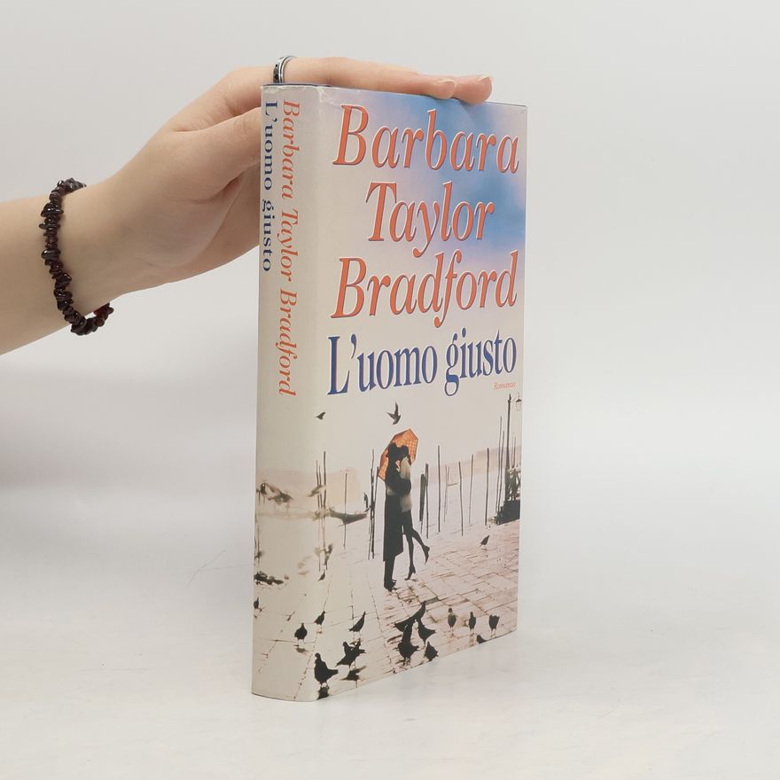 Barbara Taylor Bradford L´uomo giusto