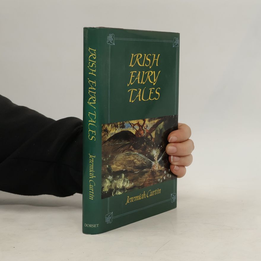 Jeremiah Curtin Irish Fairy Tales