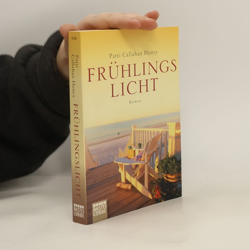 Patti Callahan Henry Frühlingslicht