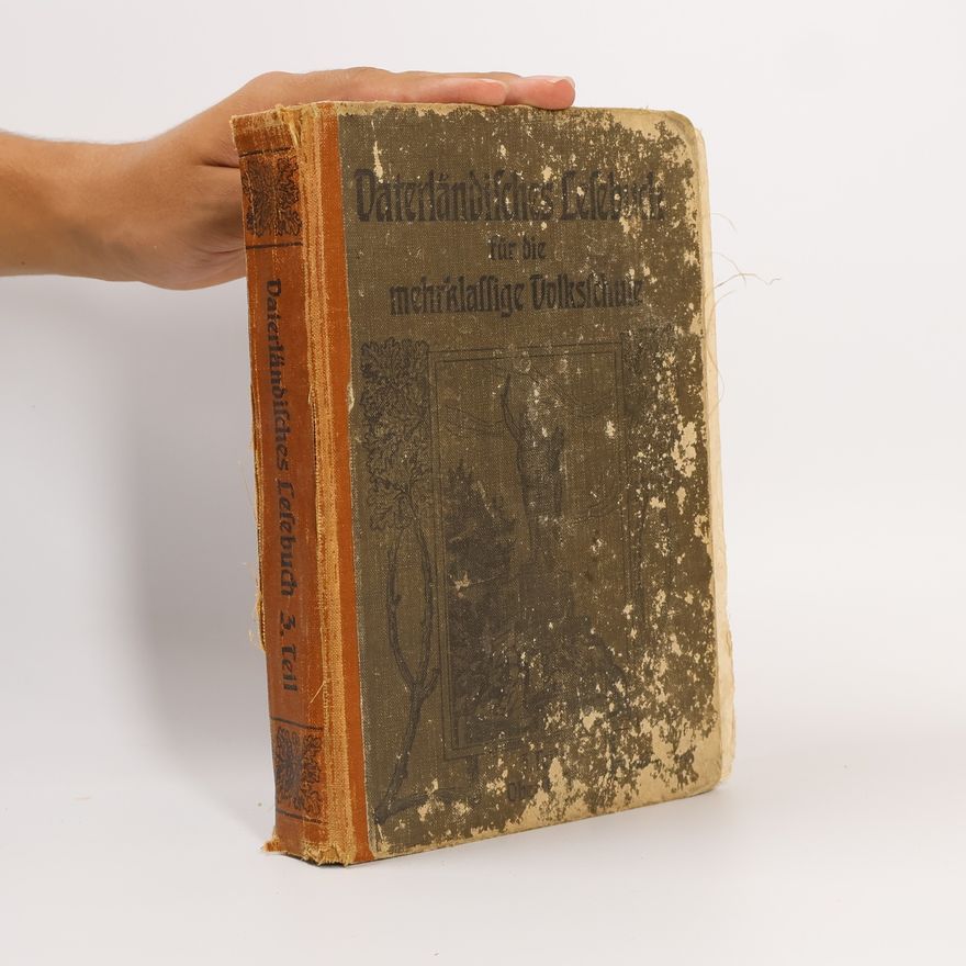 Autorenkollektiv Vaterländisches Lesebuch für die mehrklassige Volksschule. 3. Teil