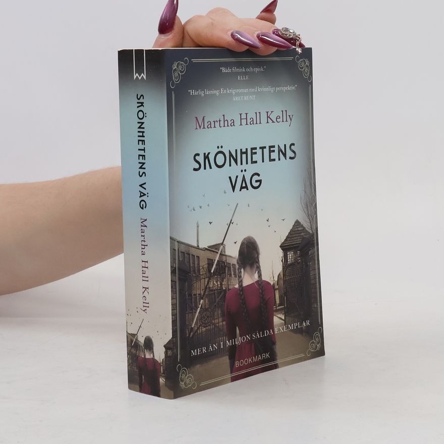 Martha Hall Kelly Skönhetens väg