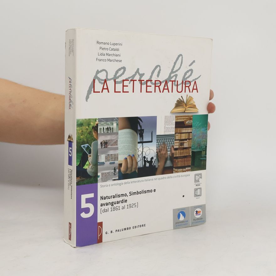 Autorenkollektiv Perché la letteratura. Volume 5 + Nel laboratorio di Prometeo 3.0