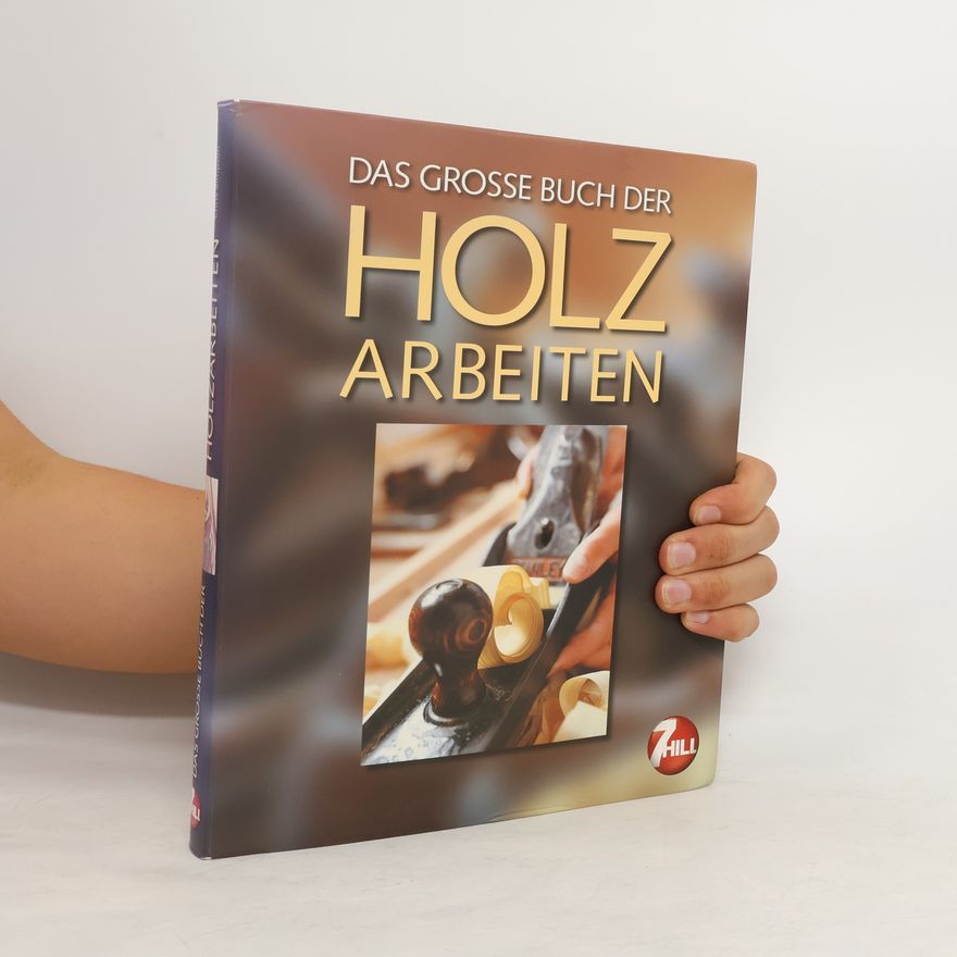 Chris Simpson Das große Buch der Holzarbeiten