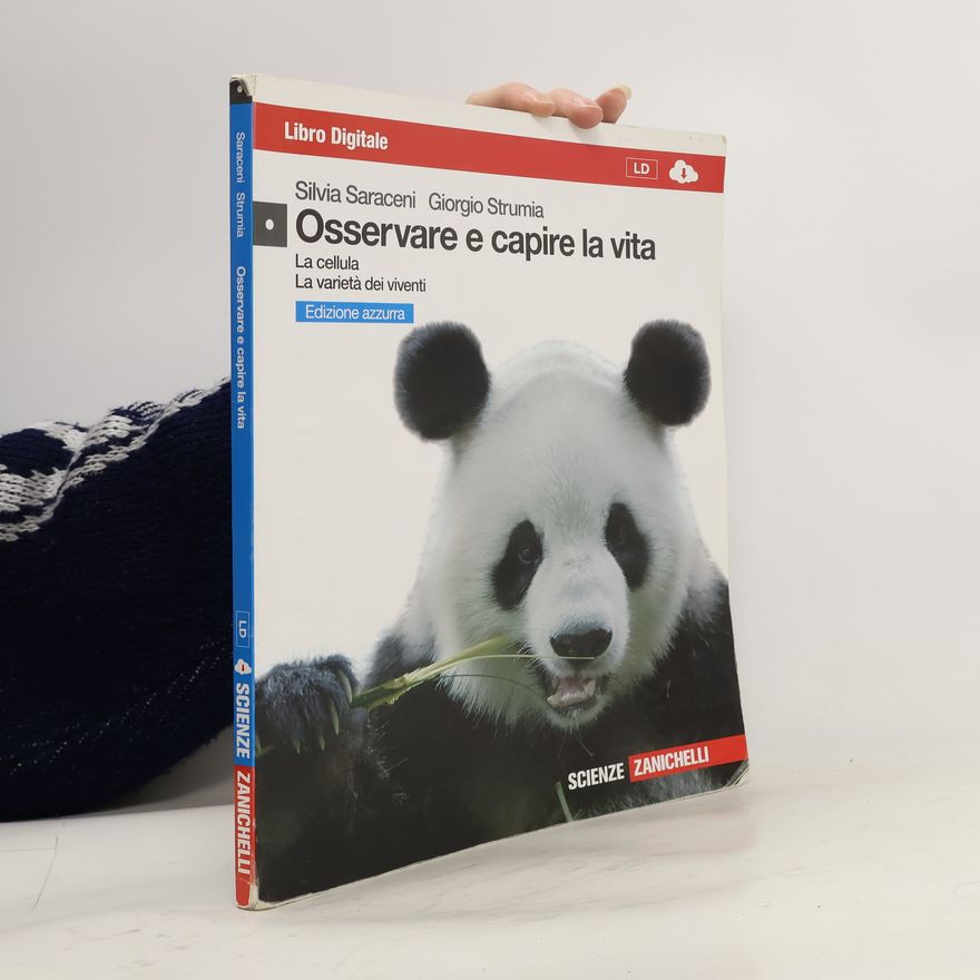 Giorgio Strumia Osservare e capire la vita