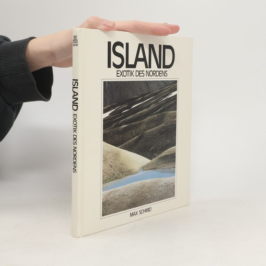Max Schmid Island. Exotik des Nordens