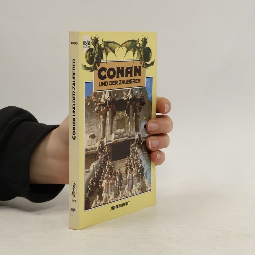 Andrew J. Offutt Conan und der Zauberer. Zweiter Roman der Conan- Saga.