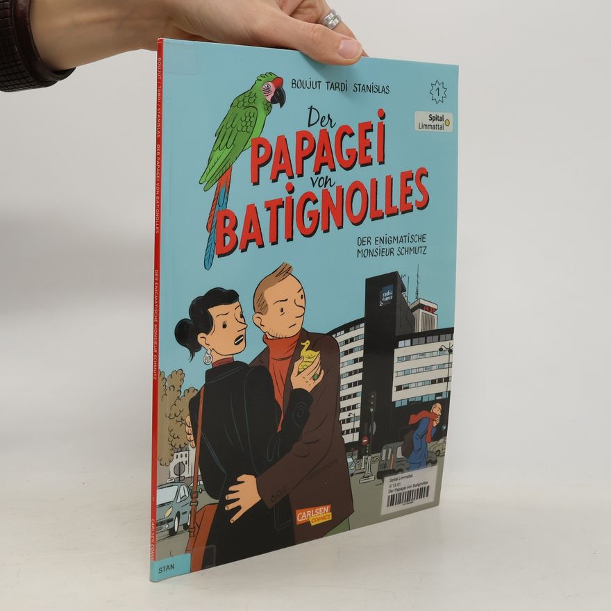 Michel Boujut Der Papagei von Batignolles. Der enigmatische Herr Schmutz