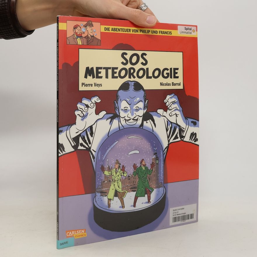 Pierre Veys Die Abenteuer von Philip und Francis - SOS Meteorologie