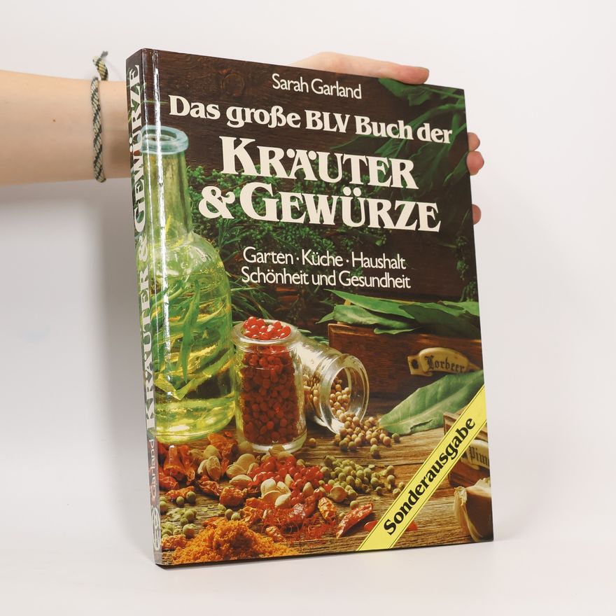 Sarah Garland Das grosse BLV-Buch der Kräuter und Gewürze