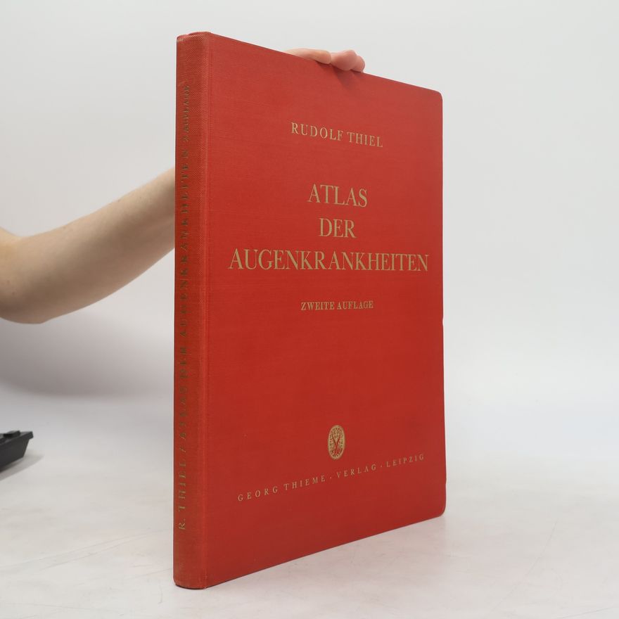 Ferdinand Rudolf Thiel Atlas der Augenkrankheit
