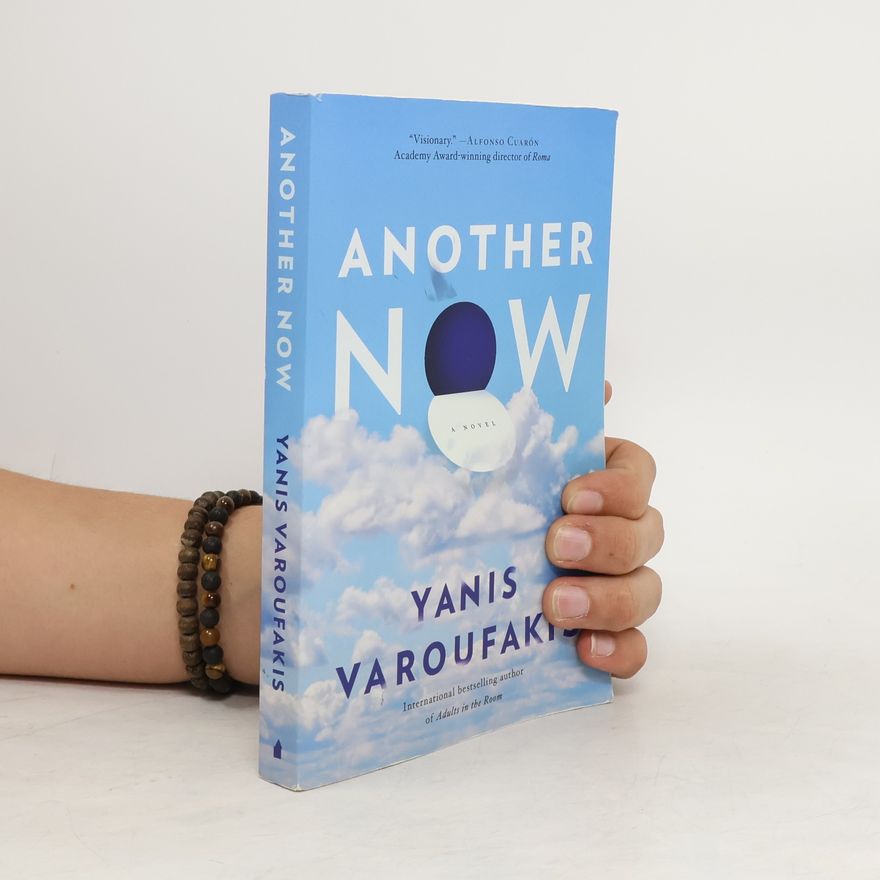 Yanis Varoufakis Another Now