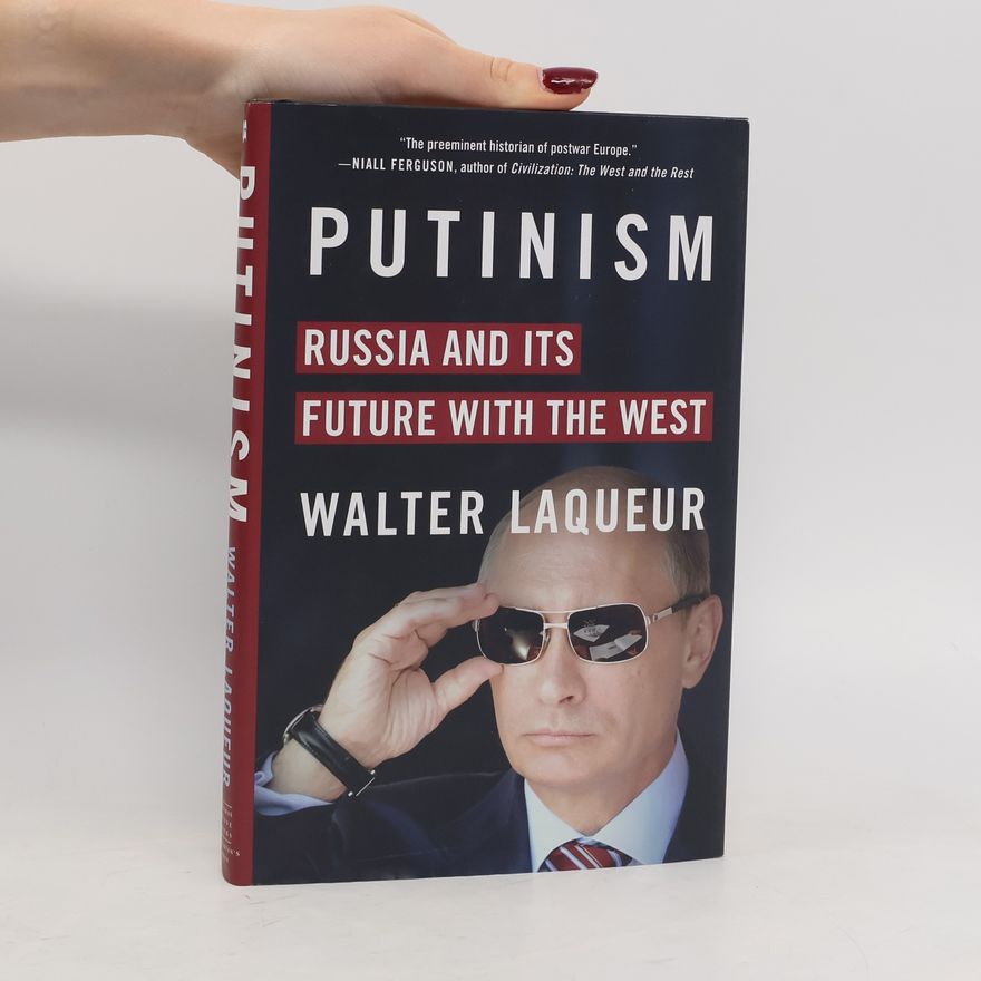 Walter Laqueur Putinism. Putinismus, englische Ausgabe