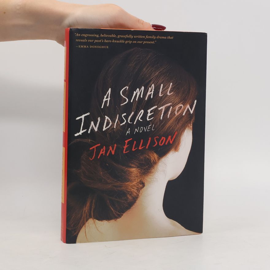 Jan Ellison A Small Indiscretion. Das Jahr, in dem ich zwanzig wurde, englische Ausgabe