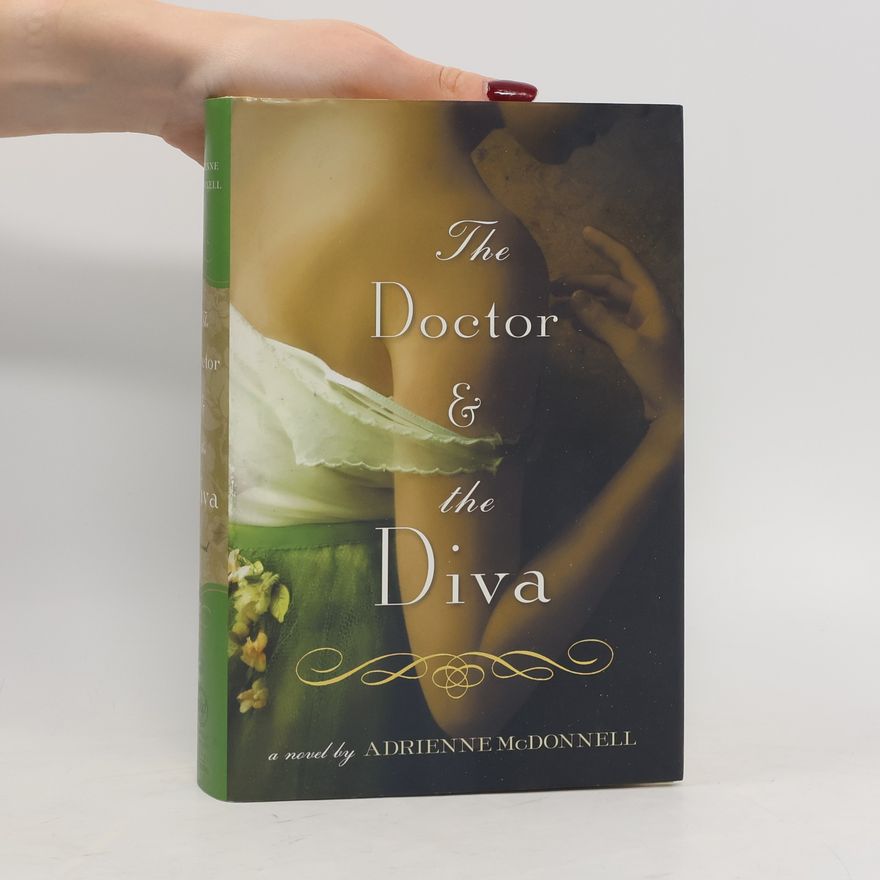 Adrienne McDonnell The Doctor and the Diva
