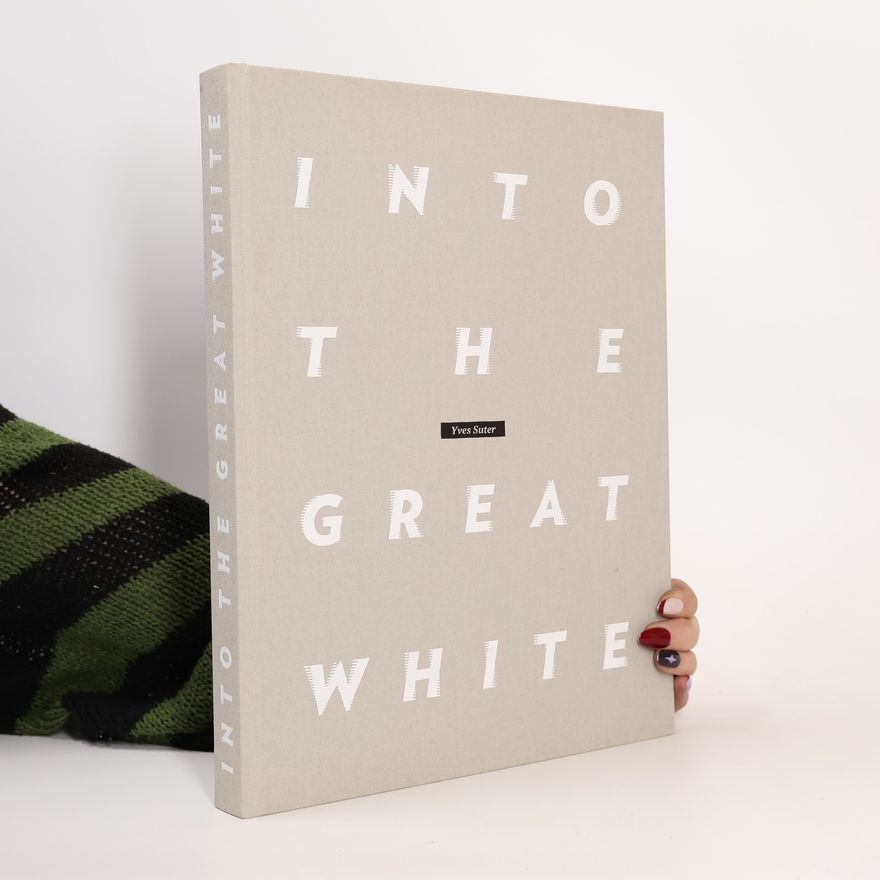 Yves Suter Into the Great White