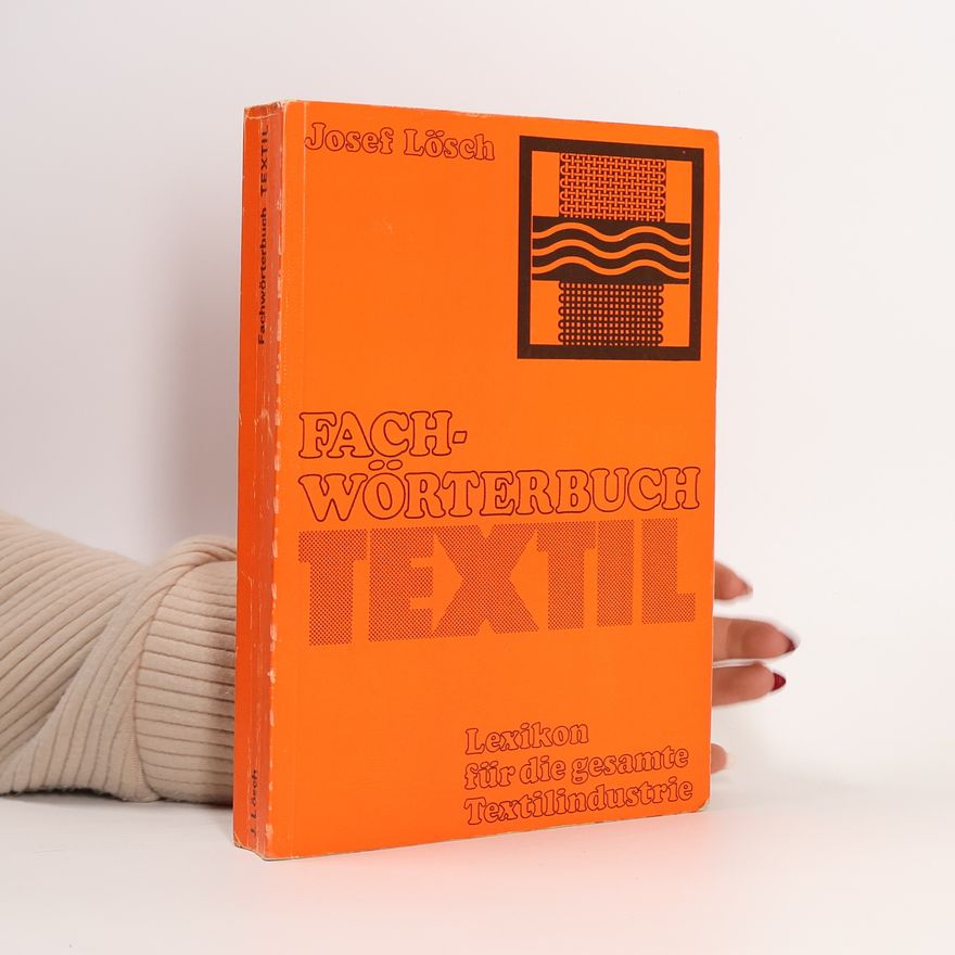 Josef Lösch Fachwörterbuch Textil