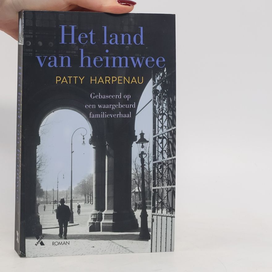 Patty Harpenau Het land van heimwee