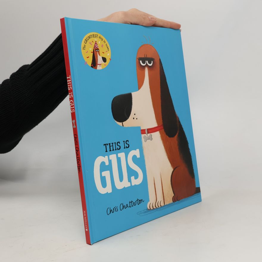 Chris Chatterton This is Gus