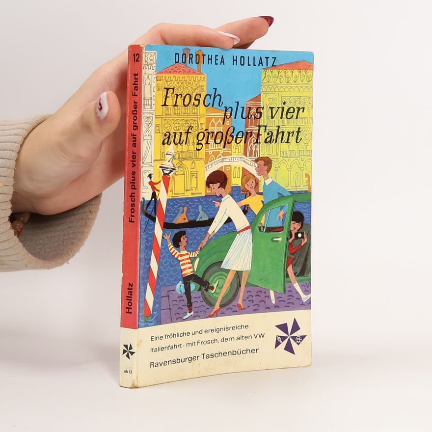 Dorothea Hollatz Frosch plus vier auf großer Fahrt