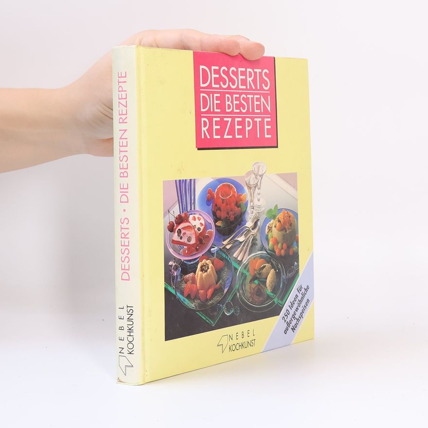 Autorenkollektiv Desserts die besten Rezepte