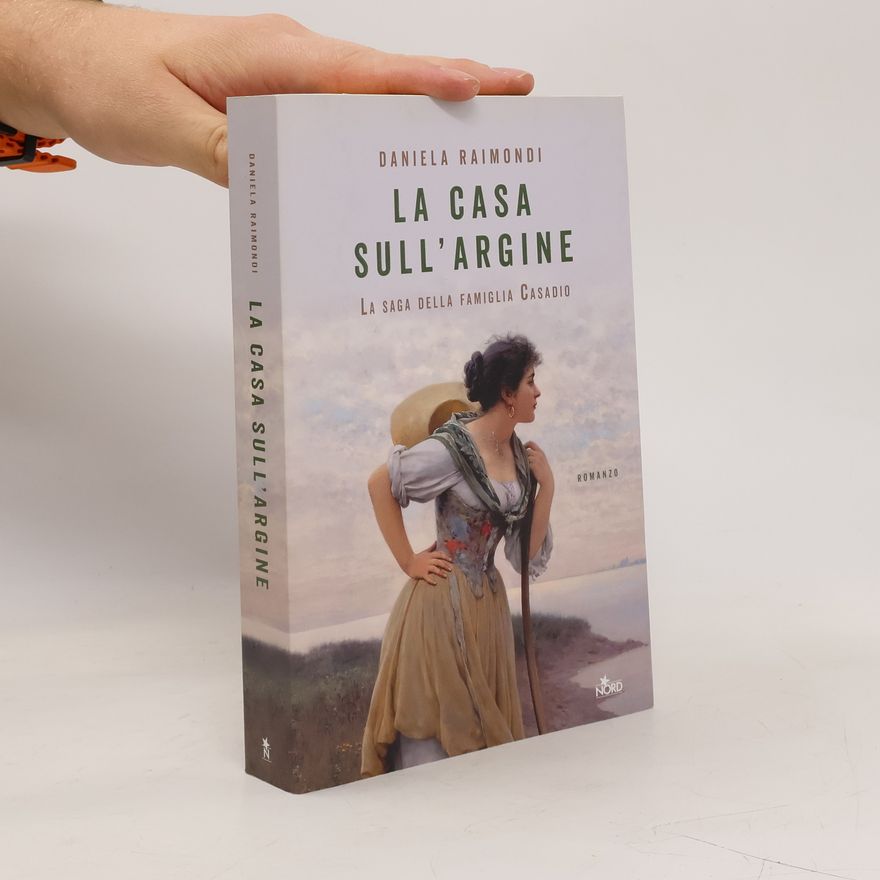 Daniela Raimondi La casa sull'argine