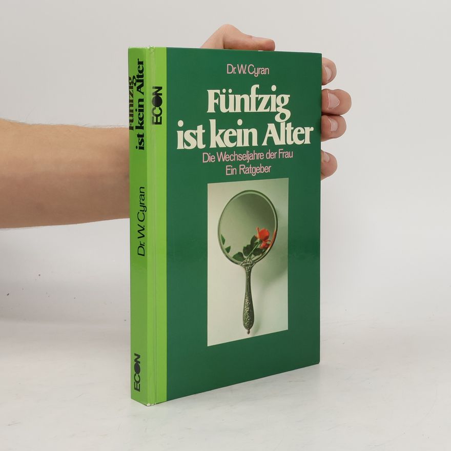 Wolfgang Cyran Fünfzig ist kein Alter
