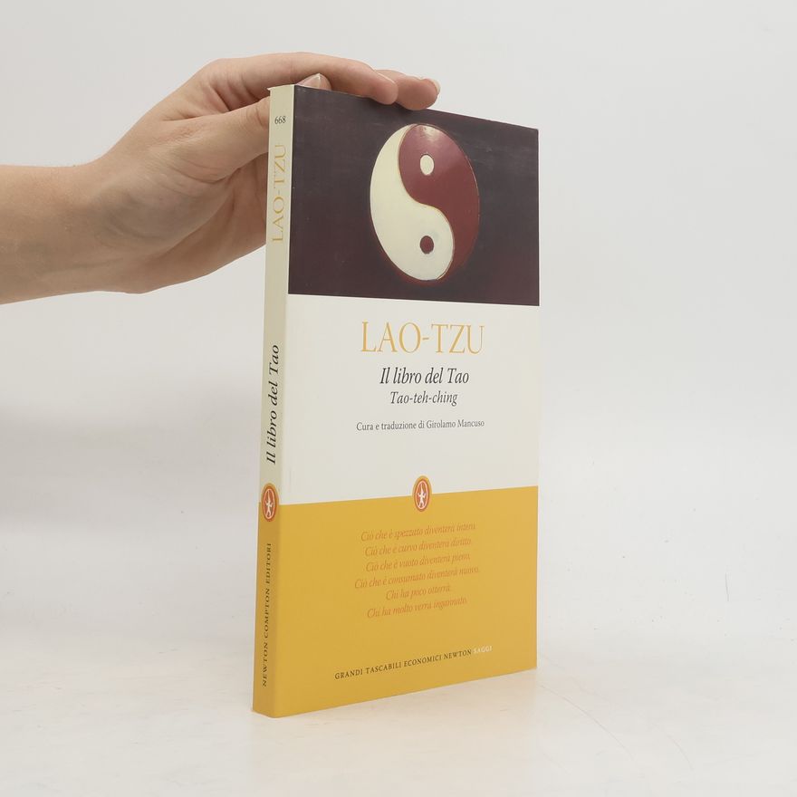 Tsu Lao Il libro del Tao. Tao-Teh-Ching