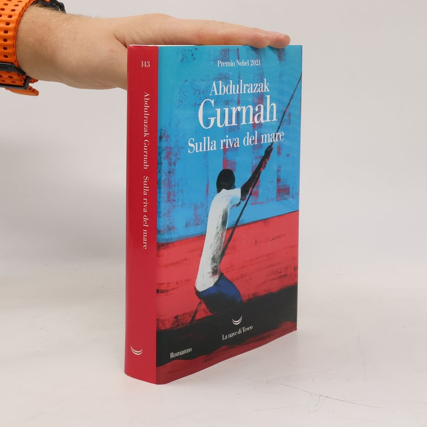 Abdulrazak Gurnah Sulla riva del mare