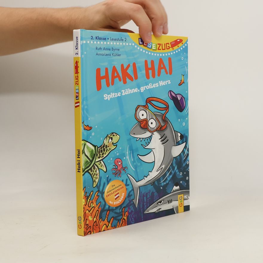 Ruth Anne Byrne LESEZUG/2. Klasse - Lesestufe 2: Haki Hai - spitze Zähne, großes Herz
