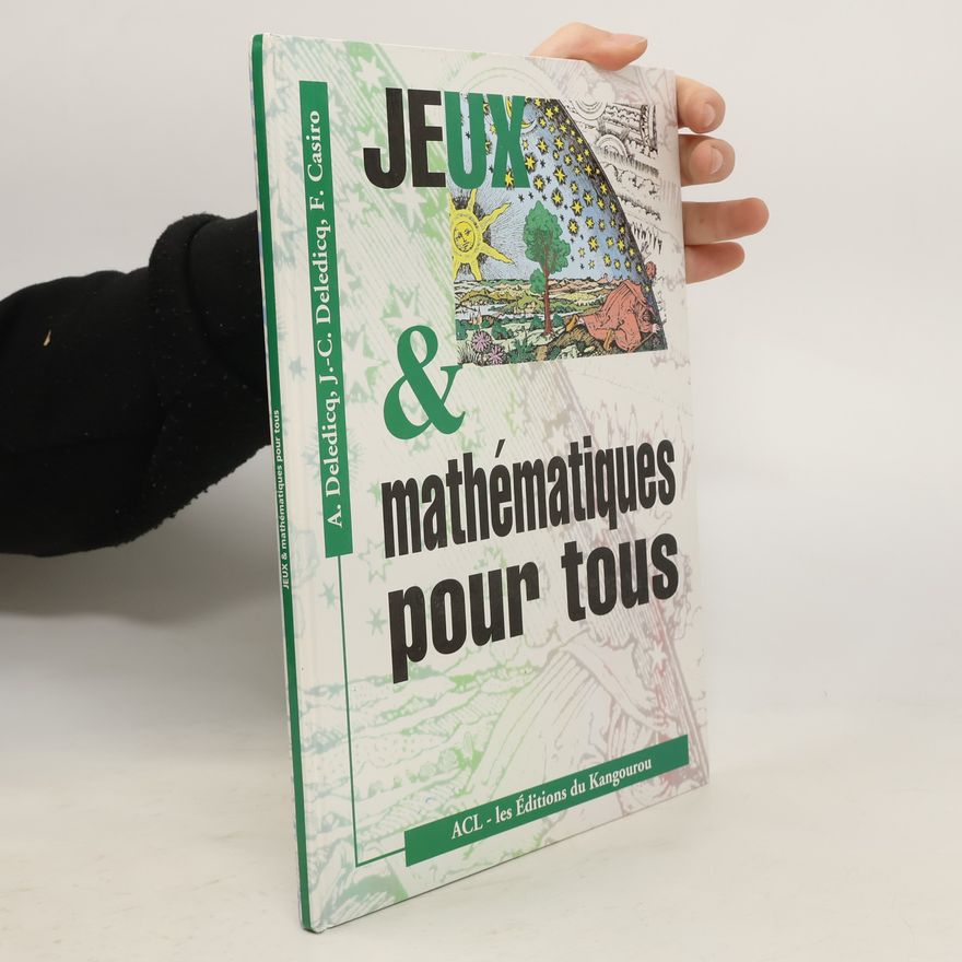 Jean-Christophe Deledicq Jeux & mathématiques pour tous