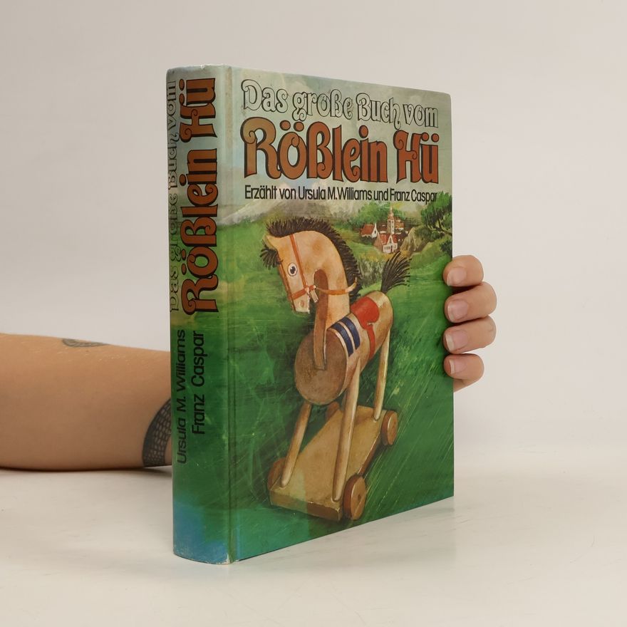 Franz Caspar Das Grosse Buch vom Röblein Hü
