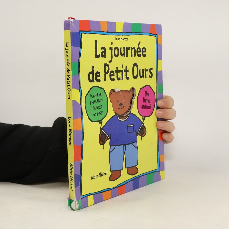 Lone Morton La journée de Petit Ours