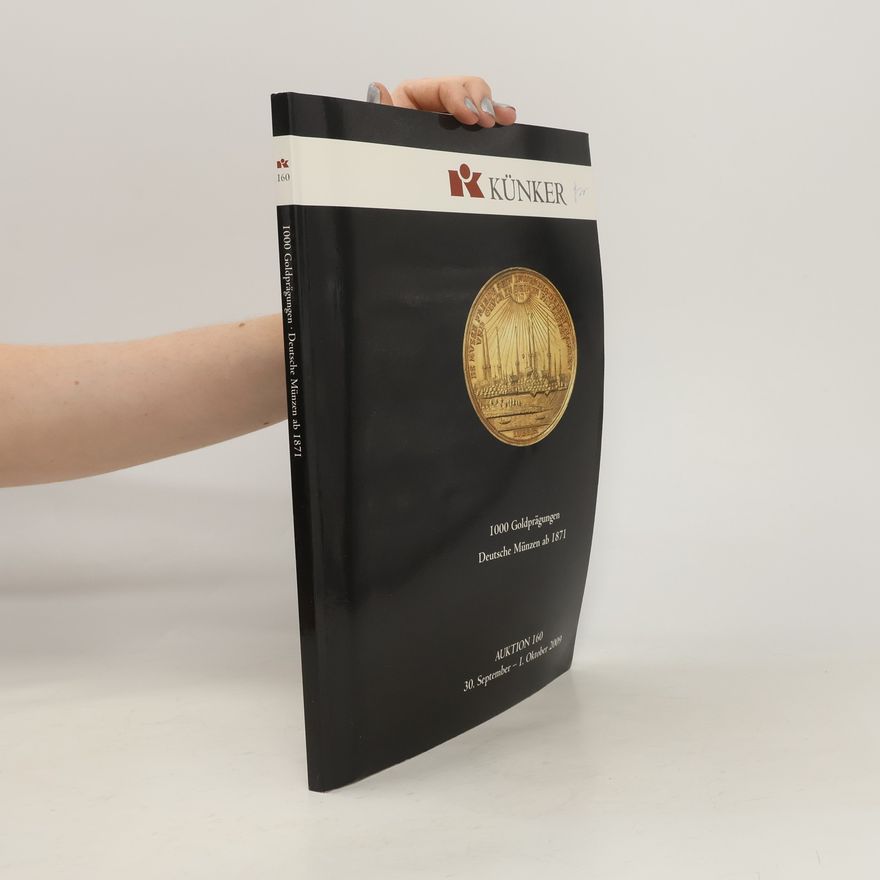 Fritz Rudolf Künker Auktionskatalog 160 - Künker - Kaiserreich Gold