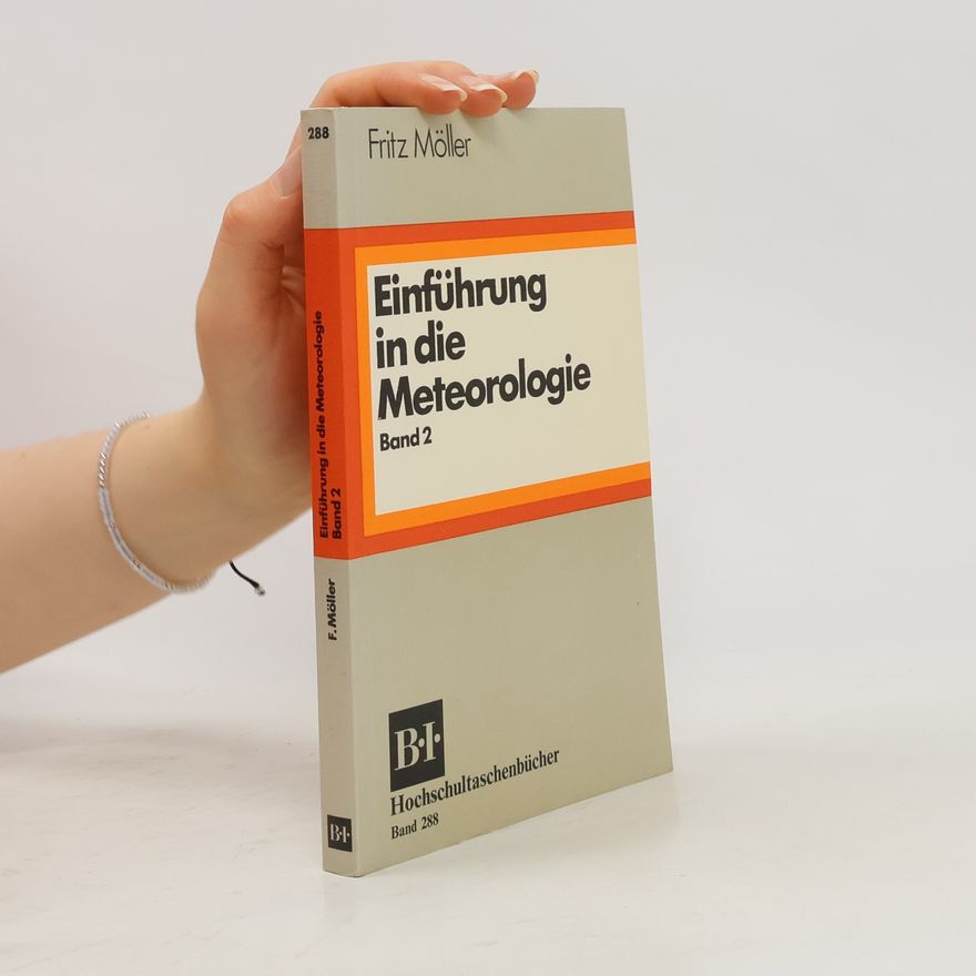 Fritz Möller Einführung in die Meteorologie 2