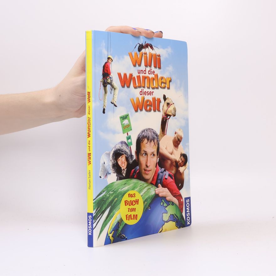 Florian Sailer Willi und die Wunder dieser Welt