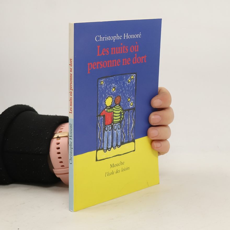 Christophe Honore Les nuits où personne ne dort
