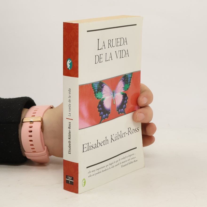 Elisabeth Kübler-Ross La rueda de la vida