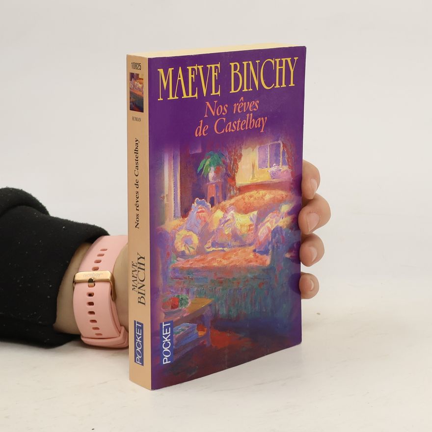 Maeve Binchy Nos rêves de Castelbay