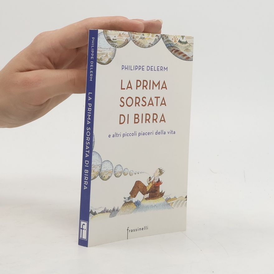 Philippe Delerm La prima sorsata di birra