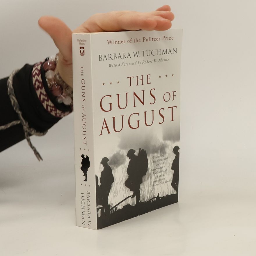 Barbara W. Tuchman The Guns of August