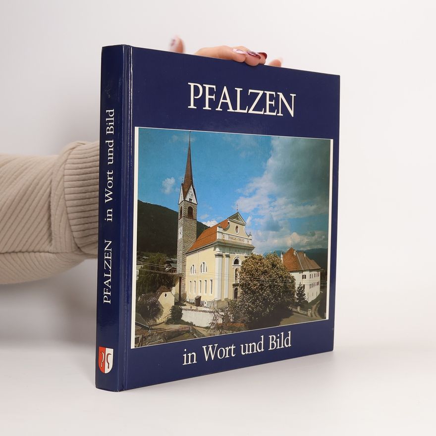 Autorenkollektiv Pfalzen in Wort und Bild